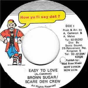 Brown Sugar  / Scare Dem Crew - Easy To Love flac album