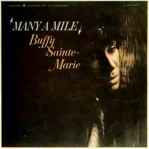 Buffy Sainte-Marie - Many A Mile flac album