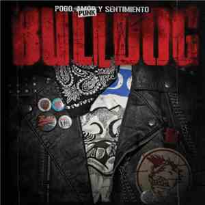 Bulldog  - Pogo, Punk Y Sentimientos flac album
