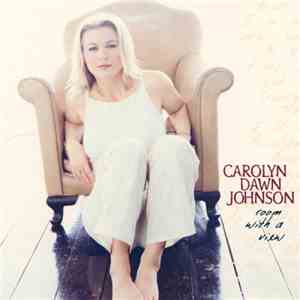 Carolyn Dawn Johnson - Room With A View flac album