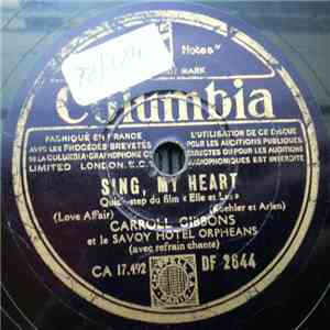 Carroll Gibbons And The Savoy Hotel Orpheans - Sing, My Heart / Wishing flac album