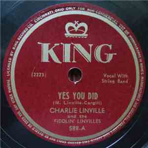 Charlie Linville And The Fiddlin' Linvilles - Yes You Did / Snow Deer flac album