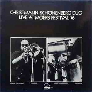 Christmann Schönenberg Duo - Live At Moers Festival '76 flac album