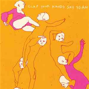 Clap Your Hands Say Yeah - Clap Your Hands Say Yeah flac album