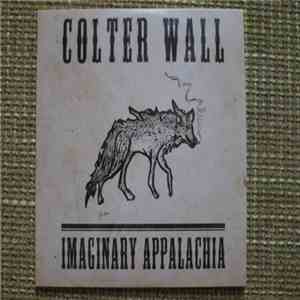 Colter Wall - Imaginary Appalachia flac album