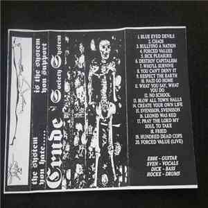 Crude Society System - The System You Hate.....Is The System You Support flac album