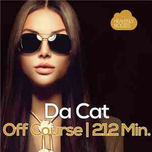 Da Cat - Off Course | 212 Min. flac album