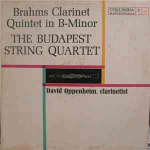 David Oppenheim / The Budapest String Quartet / Brahms - Clarinet Quintet In B-Minor flac album