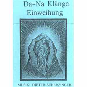 Dieter Scherzinger - Da-Na Klänge Einweihung flac album