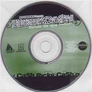 DJ Chucky  Presenta Ricky Cash - Dando De Que Hablar flac album