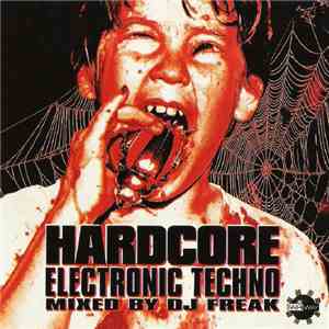 DJ Freak - Hardcore Electronic Techno flac album