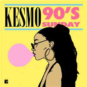 DJ Kesmo - 90's Sunday flac album
