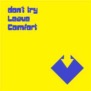 don't try  - Leave Comfort flac album
