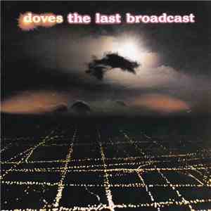 Doves - The Last Broadcast flac album