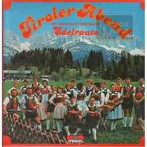 Edelraute - Tiroler Abend Mit Der Brauchtumsgruppe Edelraute flac album
