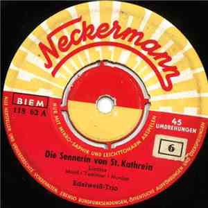Edelweiß-Trio - Die Sennerin Von St. Kathrein flac album