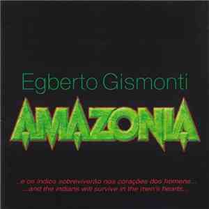 Egberto Gismonti - Amazônia flac album
