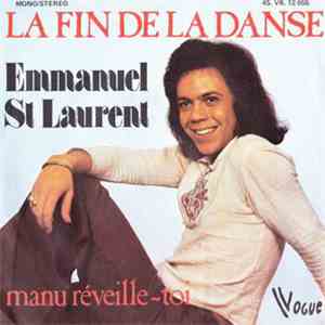 Emmanuel St Laurent - La Fin De La Danse / Manu Réveille-Toi flac album