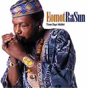 Eomot RaSun - Three Days Walkin' flac album