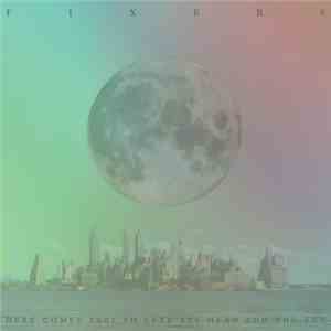 Fixers - Here Comes 2001 So Let's All Head For The Sun flac album