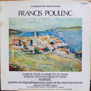 Francis Poulenc - Sonate Pour Clarinette Et Piano / Sonate Pour Hautbois Et Piano / Aubade, Poemes Choregraphiques Pour Piano & Dix-huit Instruments flac album