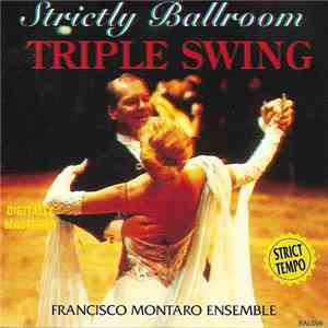 Francisco Montaro Ensemble - Strictly Ballroom Triple Swing flac album