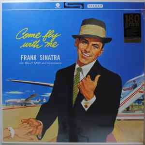 Frank Sinatra With Billy May And His Orchestra - Come Fly With Me flac album