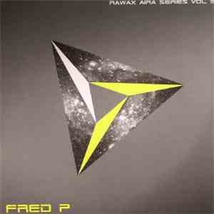 Fred P - Rawax Aira Series Vol 3 flac album