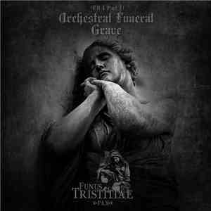 Funus Tristitiae - Orchestral Funeral Grave flac album