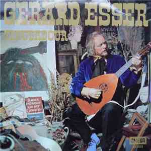 Gerard Esser  - Gerard Esser, Troubadour flac album