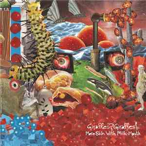 Giraffes? Giraffes! - More Skin With Milk-Mouth flac album