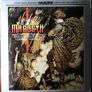 Giuseppe Verdi, Piero Cappuccilli, Sylvia Sass, Péter Kelen, Kolos Kováts, Lamberto Gardelli - Macbeth flac album