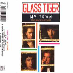 Glass Tiger Featuring Rod Stewart - My Town flac album