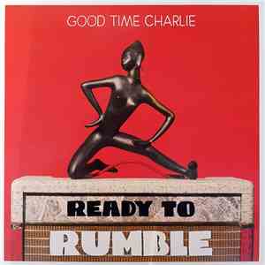 Good Time Charlie  - Ready To Rumble flac album