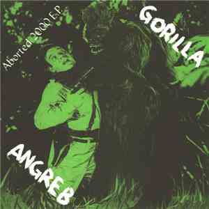 Gorilla Angreb - Aborted 2000 E.P. flac album
