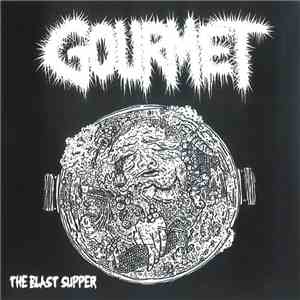 Gourmet  - The Blast Supper flac album