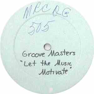 Groove Masters  - Let The Music Motivate flac album