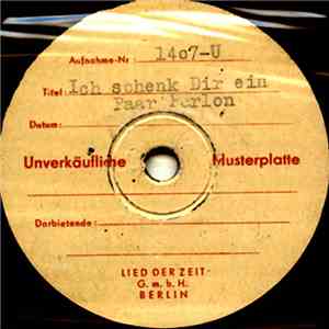 Heinz Becker Mit Seinen Solisten - Ich Schenk Dir Ein Paar Perlon / Ja Es Gibt Einen Schatz flac album