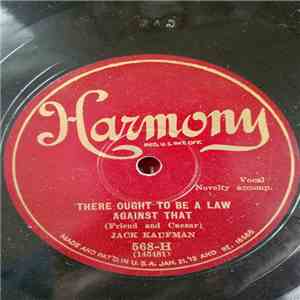 Jack Kaufman  - There Ought To Be A Law Against That / Henry's Made A Lady Out Of Lizzie flac album