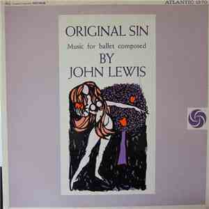 John Lewis  - Original Sin: Music For Ballet Composed By John Lewis flac album