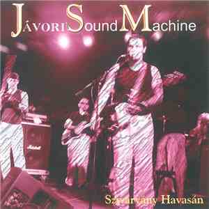Jávori Sound Machine - Szivárvány Havasán flac album