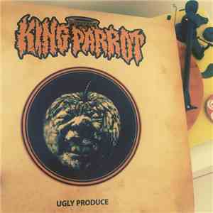King Parrot - Ugly Produce flac album