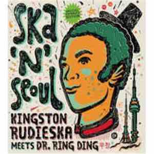 Kingston Rudieska Meets Dr. Ring Ding - Ska 'N' Seoul flac album