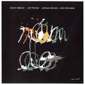 Kjetil Møster, Jeff Parker, Joshua Abrams, John Herndon - Ran Do flac album