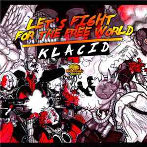 Klacid - Let's Fight For The Free World flac album