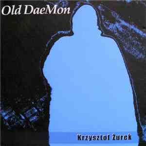 Krzysztof Żurek - Old DeaMon flac album