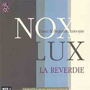 La Reverdie - Nox - Lux France & Angleterre, 1200-1300 flac album