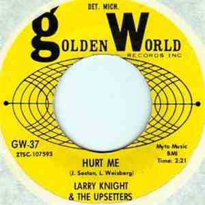 Larry Knight & The Upsetters - Hurt Me/Everything's Gone Wrong flac album