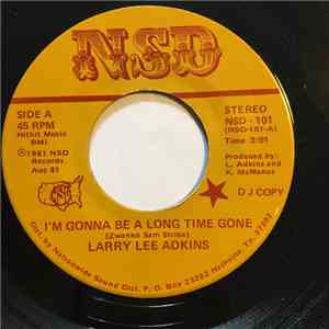 Larry Lee Adkins - I'm Gonna Be A Long Time Gone flac album