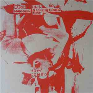 Lasse Marhaug / Paal Nilssen-Love - No Combo flac album